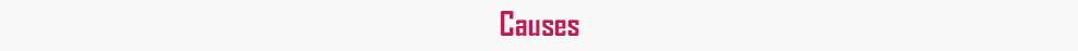 Causes
